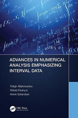 E-Book (pdf) Advances in Numerical Analysis Emphasizing Interval Data von Tofigh Allahviranloo, Witold Pedrycz, Armin Esfandiari