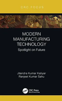 E-Book (pdf) Modern Manufacturing Technology von Jitendra Kumar Katiyar, Ranjeet Kumar Sahu