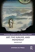 E-Book (pdf) Art, the Sublime, and Movement von Amanda Du Preez