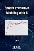 E-Book (pdf) Spatial Predictive Modeling with R von Jin Li