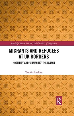 E-Book (epub) Migrants and Refugees at UK Borders von Yasmin Ibrahim