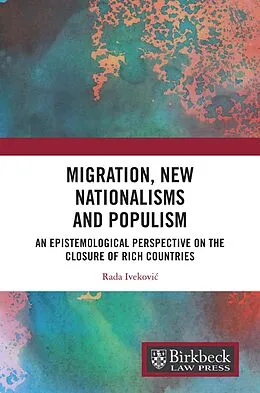 E-Book (pdf) Migration, New Nationalisms and Populism von Rada Ivekovic