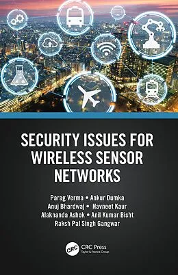 E-Book (epub) Security Issues for Wireless Sensor Networks von Parag Verma, Ankur Dumka, Anuj Bhardwaj