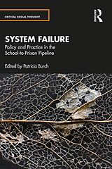 eBook (pdf) System Failure: Policy and Practice in the School-to-Prison Pipeline de 