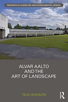 ePUB Alvar Aalto and The Art of Landscape von Teija Isohauta