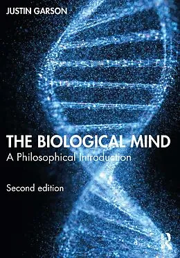 E-Book (pdf) The Biological Mind von Justin Garson