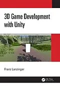 E-Book (pdf) 3D Game Development with Unity von Franz Lanzinger