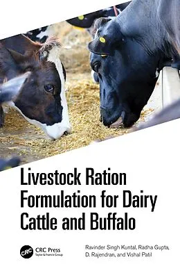 E-Book (pdf) Livestock Ration Formulation for Dairy Cattle and Buffalo von Ravinder Singh Kuntal, Radha Gupta, D. Rajendran