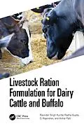 E-Book (epub) Livestock Ration Formulation for Dairy Cattle and Buffalo von Ravinder Singh Kuntal, Radha Gupta, D. Rajendran