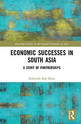 E-Book (pdf) Economic Successes in South Asia von Shahrukh Rafi Khan