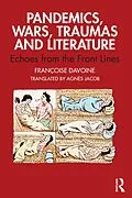 E-Book (epub) Pandemics, Wars, Traumas and Literature von Françoise Davoine