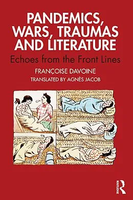E-Book (epub) Pandemics, Wars, Traumas and Literature von Françoise Davoine