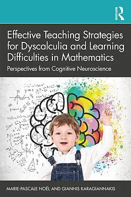 E-Book (epub) Effective Teaching Strategies for Dyscalculia and Learning Difficulties in Mathematics von Marie-Pascale Noël, Giannis Karagiannakis