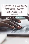 E-Book (epub) Successful Writing for Qualitative Researchers von Peter Woods, Pat Sikes