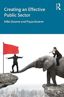 E-Book (pdf) Creating an Effective Public Sector von Mike Bourne, Pippa Bourne