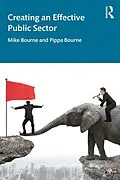 E-Book (epub) Creating an Effective Public Sector von Mike Bourne, Pippa Bourne