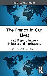 eBook (epub) The French in Our Lives de Kathleen Stein-Smith