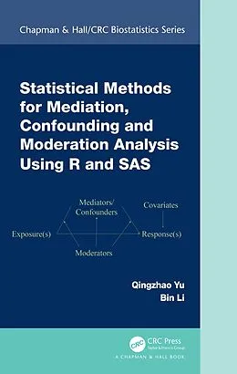 E-Book (epub) Statistical Methods for Mediation, Confounding and Moderation Analysis Using R and SAS von Qingzhao Yu, Bin Li