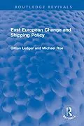 E-Book (pdf) East European Change and Shipping Policy von Gillian Ledger, Michael Roe