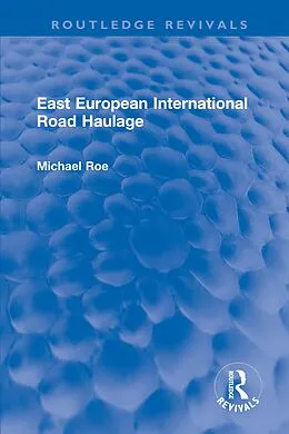 E-Book (pdf) East European International Road Haulage von Michael Roe