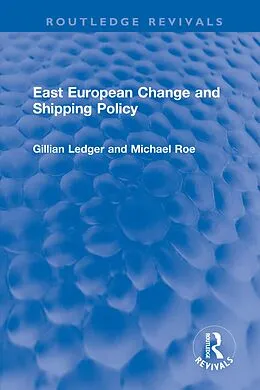 E-Book (epub) East European Change and Shipping Policy von Gillian Ledger, Michael Roe