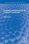E-Book (pdf) Evaluation Methodologies for Transport Investment von Michael Roe