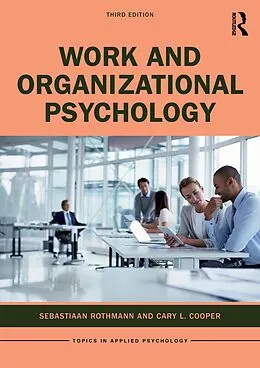 E-Book (epub) Work and Organizational Psychology von Sebastiaan Rothmann, Cary L. Cooper