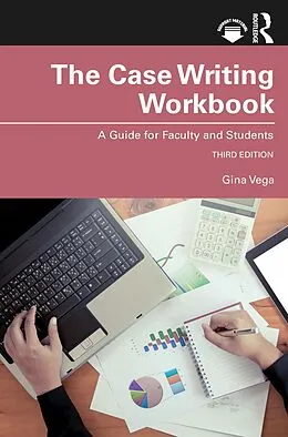 E-Book (pdf) The Case Writing Workbook von Gina Vega