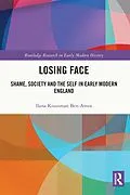 E-Book (epub) Losing Face von Ilana Krausman Ben-Amos