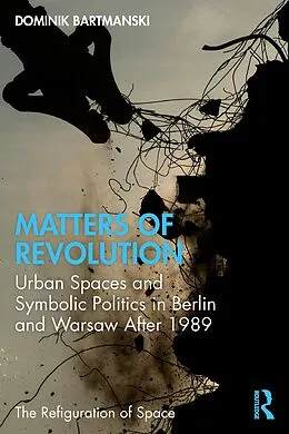 E-Book (pdf) Matters of Revolution von Dominik Bartmanski