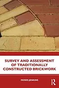 E-Book (epub) Survey and Assessment of Traditionally Constructed Brickwork von Moses Jenkins