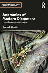 eBook (epub) Anatomies of Modern Discontent de Thomas S. Henricks