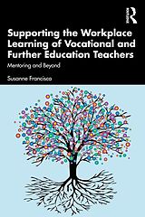 eBook (pdf) Supporting the Workplace Learning of Vocational and Further Education Teachers de Susanne Francisco