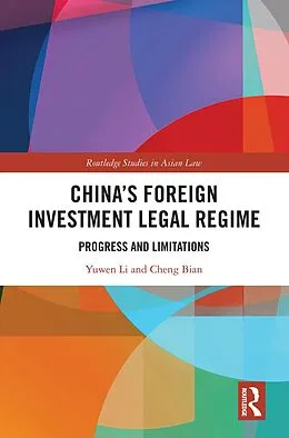 E-Book (epub) China's Foreign Investment Legal Regime von Yuwen Li, Cheng Bian