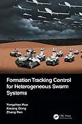 E-Book (epub) Formation Tracking Control for Heterogeneous Swarm Systems von Yongzhao Hua, Xiwang Dong, Zhang Ren