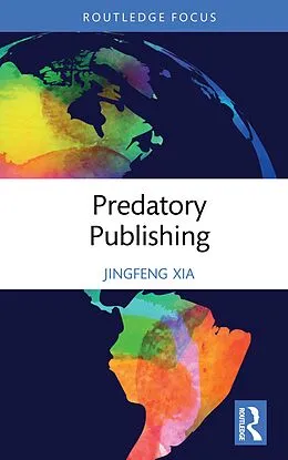 E-Book (epub) Predatory Publishing von Jingfeng Xia