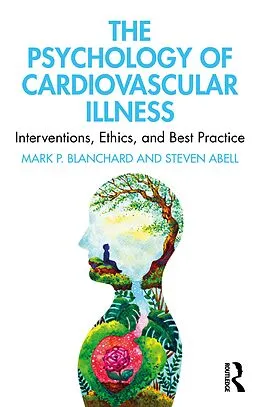 E-Book (epub) The Psychology of Cardiovascular Illness von Mark P. Blanchard, Steven Abell