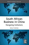 E-Book (pdf) South African Business in China von Kelly Meng