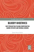 E-Book (pdf) Bloody Bioethics von James Stacey Taylor