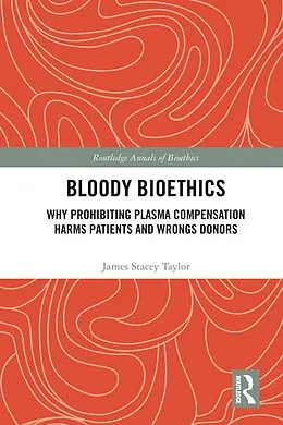 E-Book (pdf) Bloody Bioethics von James Stacey Taylor