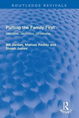 ePUB Putting the Family First von Bill Jordan, Marcus Redley, Simon James