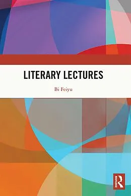 E-Book (epub) Literary Lectures von Bi Feiyu