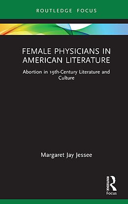 eBook (pdf) Female Physicians in American Literature de Margaret Jay Jessee