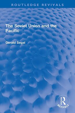 eBook (pdf) The Soviet Union and the Pacific de Gerald Segal