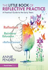 eBook (pdf) The Little Book of Reflective Practice de Annie Pendrey