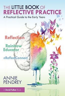 eBook (pdf) The Little Book of Reflective Practice de Annie Pendrey