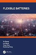 E-Book (pdf) Flexible Batteries von Ye Zhang, Lie Wang, Yang Zhao