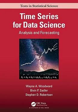 E-Book (pdf) Time Series for Data Science von Wayne A. Woodward, Bivin Philip Sadler, Stephen Robertson