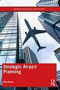 E-Book (pdf) Strategic Airport Planning von Mike Brown