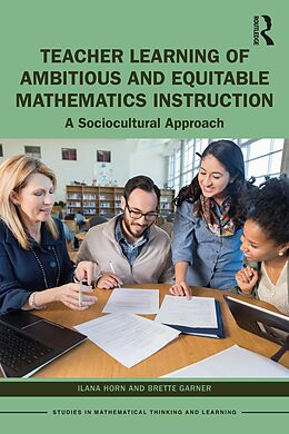 eBook (pdf) Teacher Learning of Ambitious and Equitable Mathematics Instruction de Ilana Horn, Brette Garner